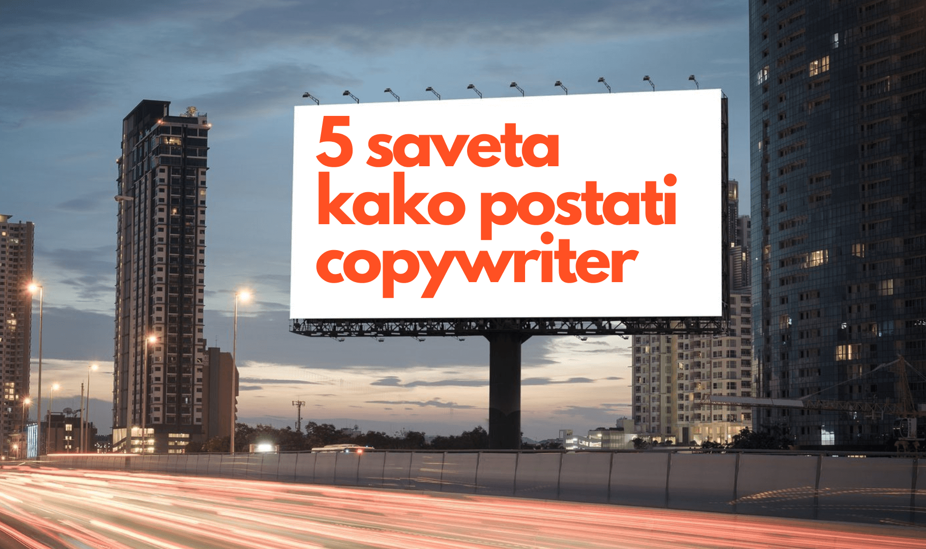 5 saveta kako postati copywriter